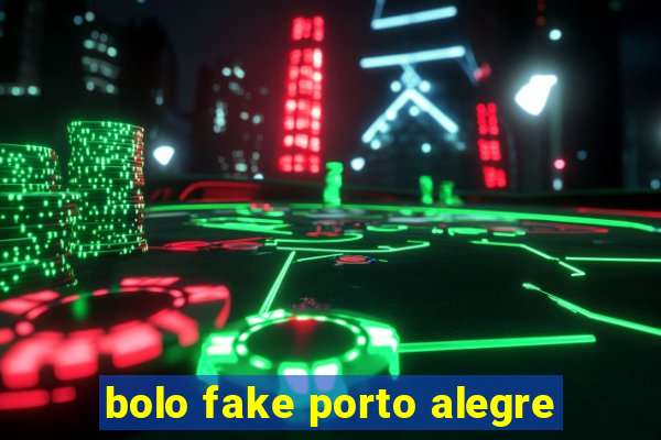 bolo fake porto alegre